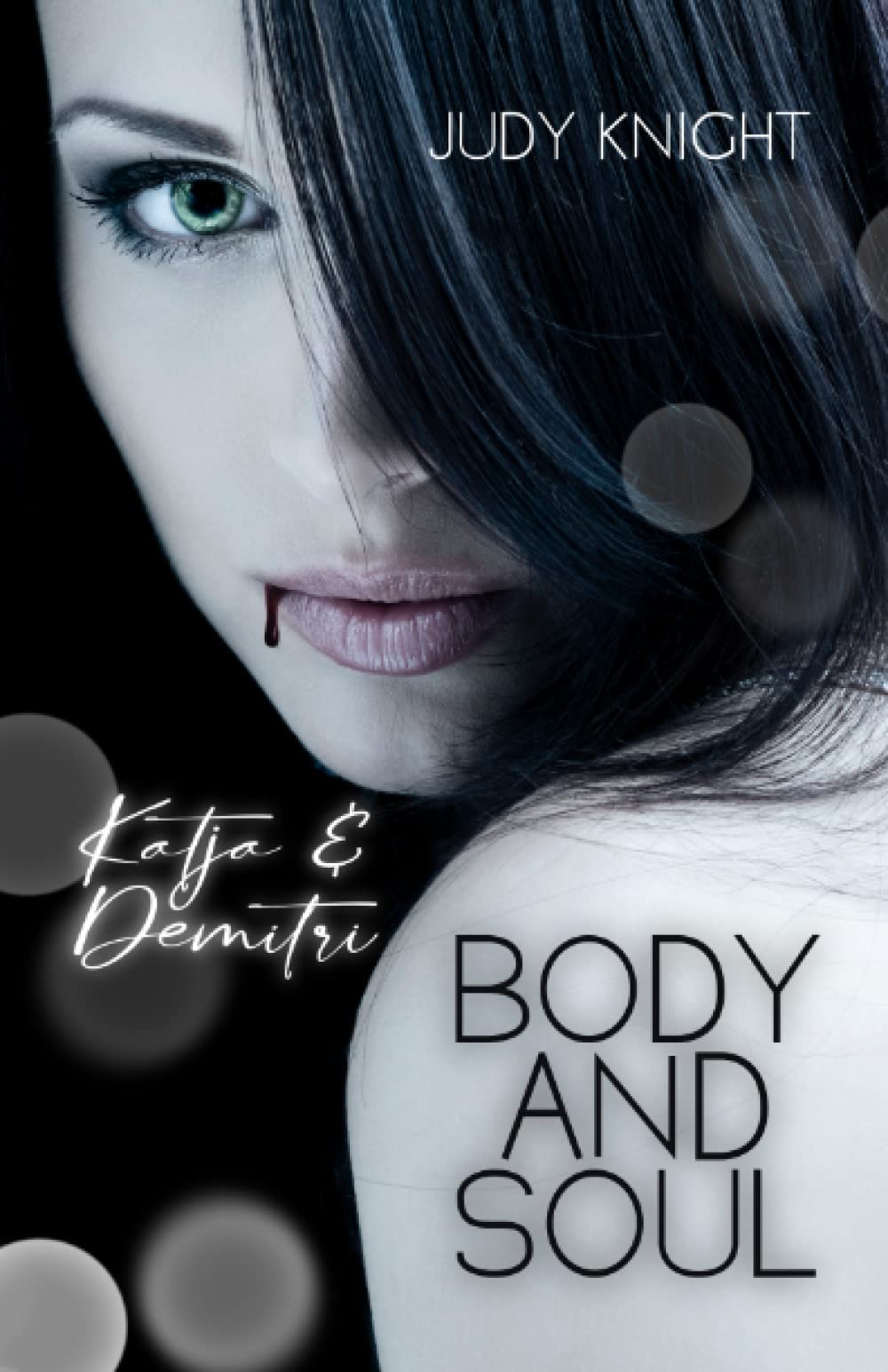 Body and Soul: Katja & Demitri Action & Adventure