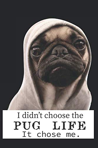 Pug Life Pug Journal - Pug Gifts: Pug journal notebook, pug gifts for women, pug birthday gifts, pug mom gifts, pug themed gifts, pug life, pug gifts ... gifts, pug birthday card, pug party favors Pets