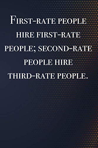 First-rate people hire first-r... - blank lined notebook - journal - Business quote (6x9 inches) with 100 Pages: business Lover Gift - manager Diary - ... Book, Diary, Creative Writing, School, Poetry Business, Finance & Career