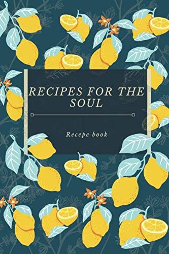 Recipes For The Soul| Blank Recipe Book Hobbies & Crafts