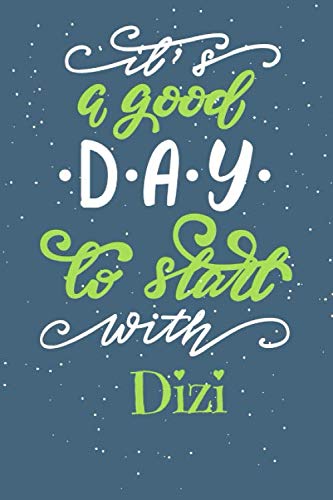it's a good day to start with Dizi Musical Instrument Gift Idea: Lined Music Teacher journals / Musical Instrument Gift Gift, 120 Pages, 6x9, Soft Cover, Matte Finish Essays & Short Stories