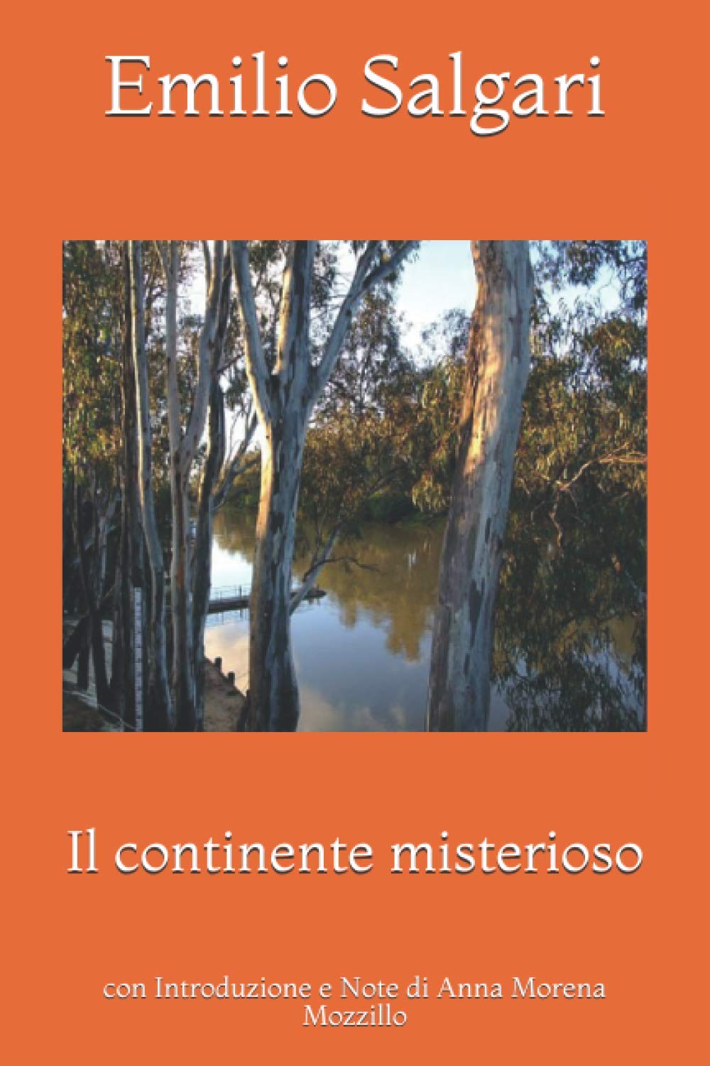 Il continente misterioso: con Introduzione e Note di Anna Morena Mozzillo book