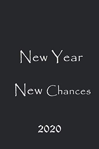 New year New Chances: New Year 2020 Inspirational Quote Notebook Journal Diary For Quotes And Notes (Black cover)| 120 Lined Pages Blank Quote Notebook To Write In | size 6x 9 inches Essays & Short Stories