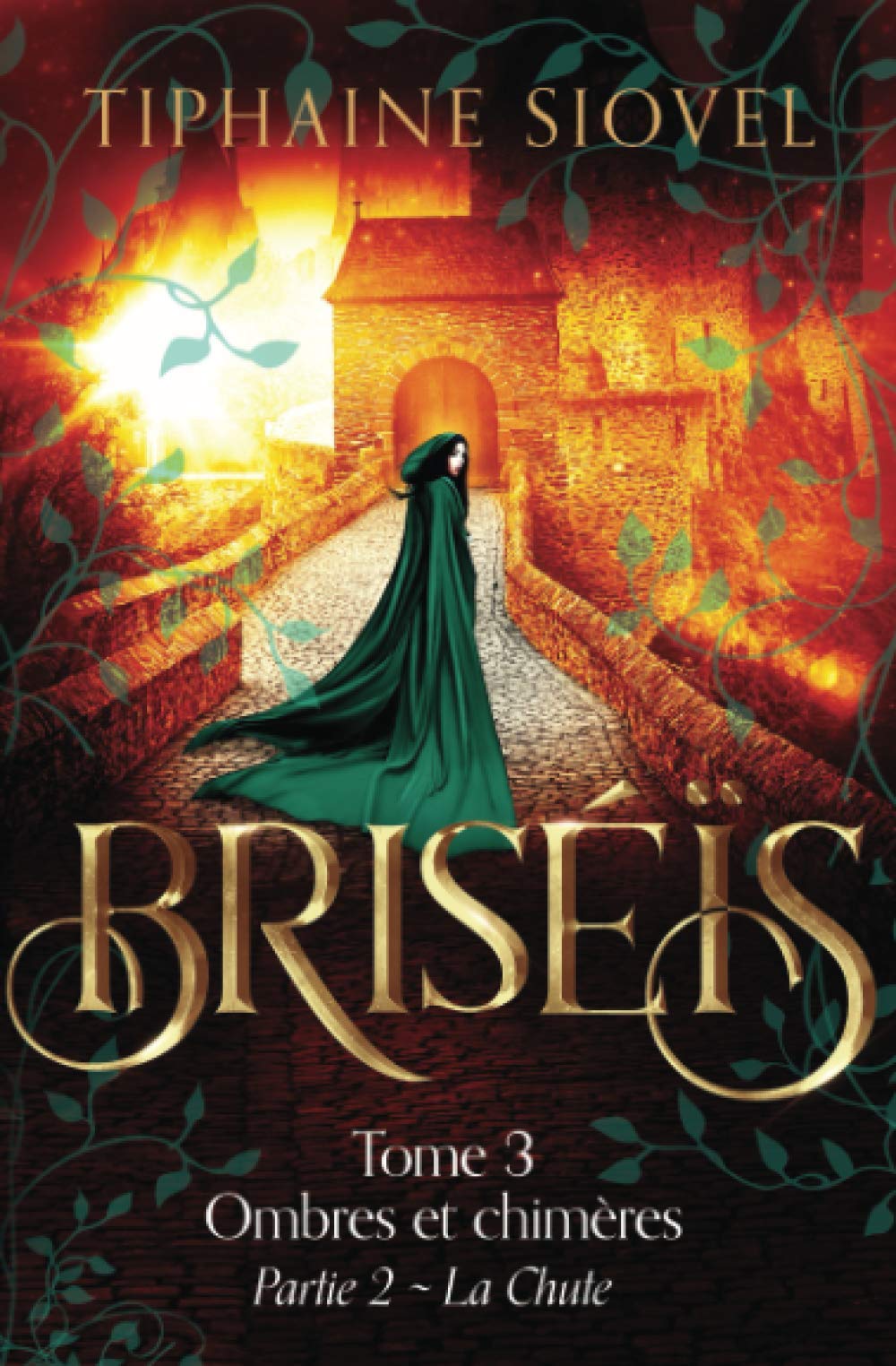 Briséïs: Tome 3, Ombres et chimères - Partie 2 Books