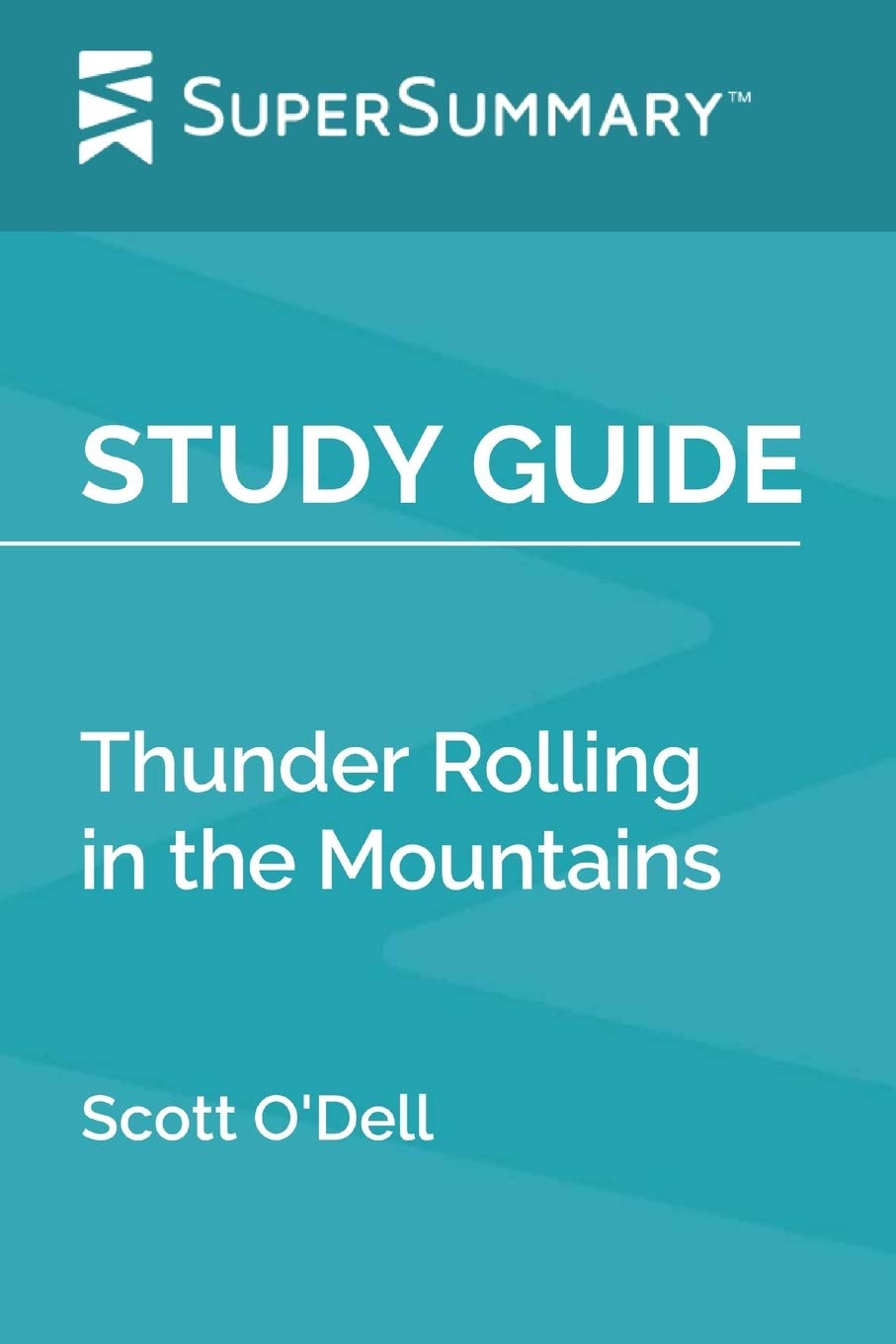 Study Guide: Thunder Rolling in the Mountains by Scott O'Dell (SuperSummary) Study Guides