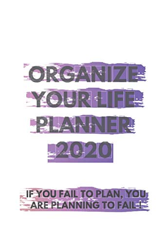 organize your life planner 2020 Journal Notebook: Notebook / Journal Gift, 120 Pages, 6x9, Soft Cover, Matte Finish Education & Training