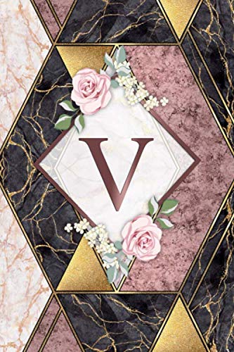 V: Lovely Rose Gold Monogram Letter V Initial Dot Grid Bullet Notebook for Girls & Women | Cute Floral Personalized Blank Journal for Writing & Notes ... Pages | Nifty Gold Veined & Black Marble Education & Training