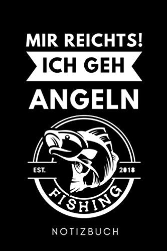 MIR REICHTS! ICH GEH ANGELN NOTIZBUCH: A5 Notizbuch TAGEBUCH Geschenk für Angler Fischer | Angelsport | Angelzubehör | Geschenke für Männer | Angelbuch | Angelausrüstung | Geschenkidee Angeln Leisure & Fun