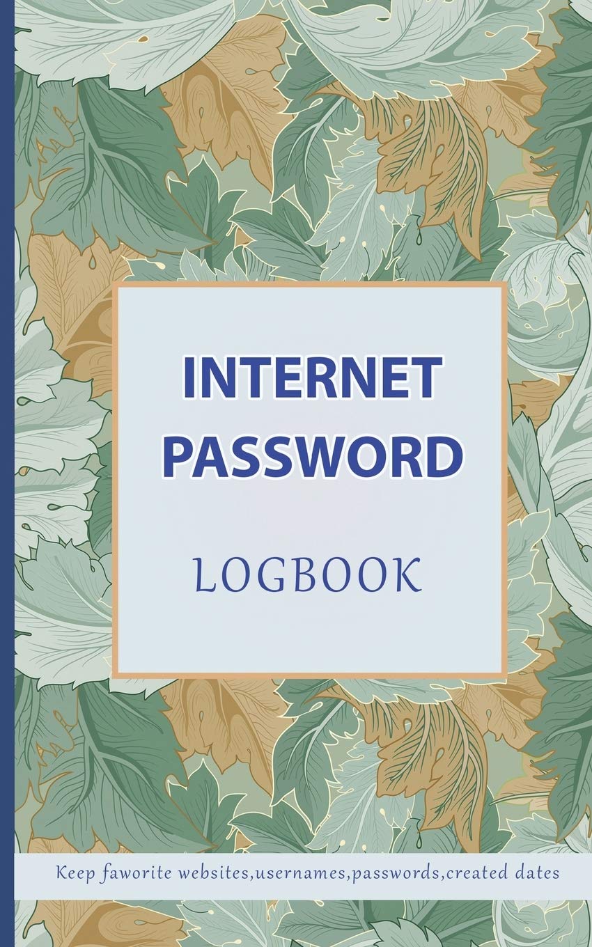 Internet password logbook: Logbook for internet websites names, logins, passwords, created dates. This password logbook contains a lot of blank login sets for you to record, 400 Non-fiction