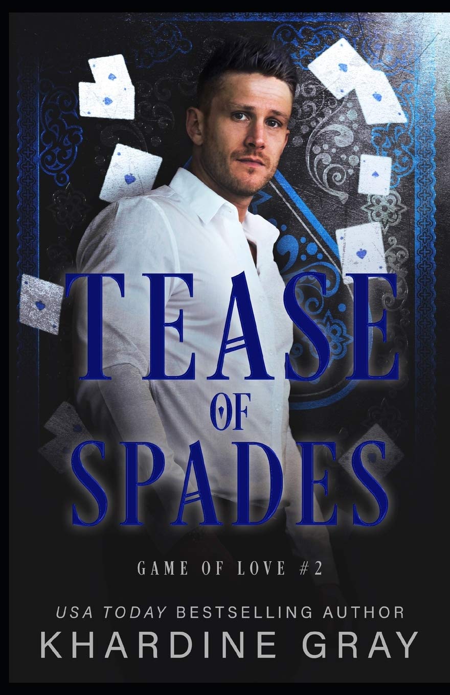 Tease of Spades: A Bad Boy Mafia Romance (Game of Love, Band 2) Romantic Thrillers