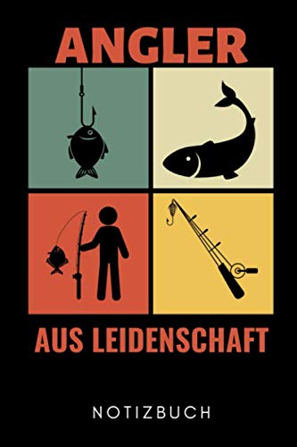 ANGLER AUS LEIDENSCHAFT NOTIZBUCH: A5 Notizbuch LINIERT Geschenk für Angler Fischer | Angelsport | Angelzubehör | Geschenke für Männer | Angelbuch | Angelausrüstung | Geschenkidee Angeln Leisure & Fun