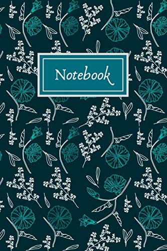 Notebook: Floral Notebook, 120 Pages, 6 x 9 Lined Journal, Composition Notebook , 120 Pages, Soft Cover, Matte Finish Film, Art & Culture