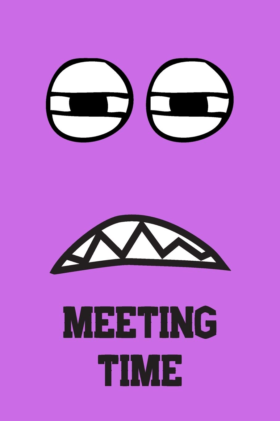 Meeting Time : Great Gift For Your Coworker Colleague School Friend Notepad For Meetings - Pink: A Funny Notebook/Notepad For Your Favorite Colleague Coworker School Friend Business, Finance & Career