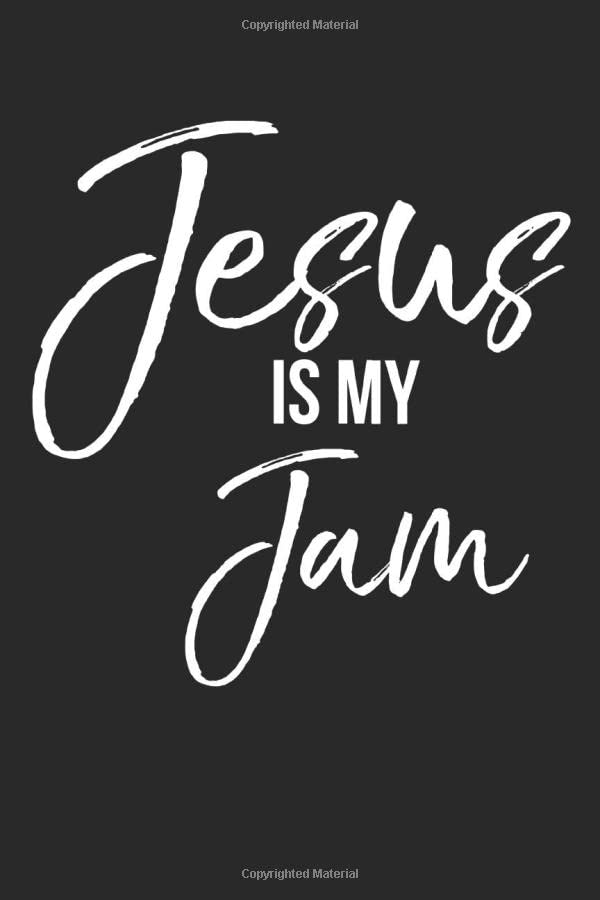 Jesus is My Jam: Inspirational Christian Devotional Journal with Blank Pages for Worship Leaders Religion & Esotericism