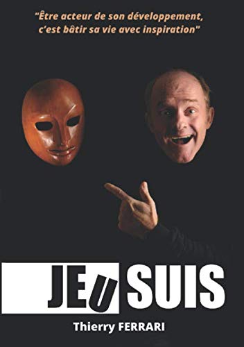 JEU suis: Être acteur de son développement, c’est bâtir sa vie avec inspiration Film, Art & Culture