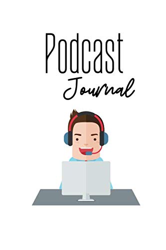Podcast Journal: Host Podcast Journal & Interview Storytelling Notebook Quote - Diary To Write In (110 Lined Pages, 6 x 9 in) Computer Science