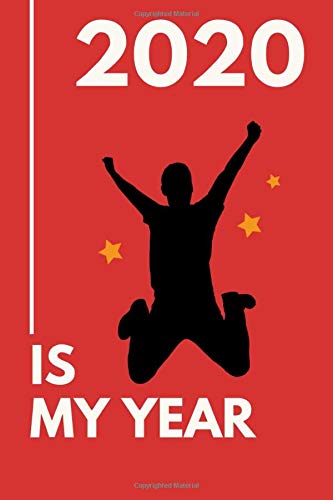 2020 Is My Year Notebook : 6x9 Blank Lined Journal (Paperback, Red Cover) for Men: Inspirational 2020 New Year's Resolution Gift / Lined Notebook: 110 Pages Education & Training