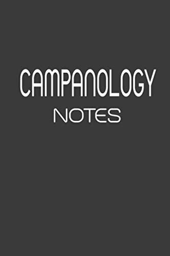 Campanology Notes : Great Notebook Gift Idea: Blank Composition Notebook to Write In for Notes, To Do Lists, Notepad, Journal, Best Gift for ... 120 pages, 6" x 9", Soft Cover, Matte Finish Business & Technology