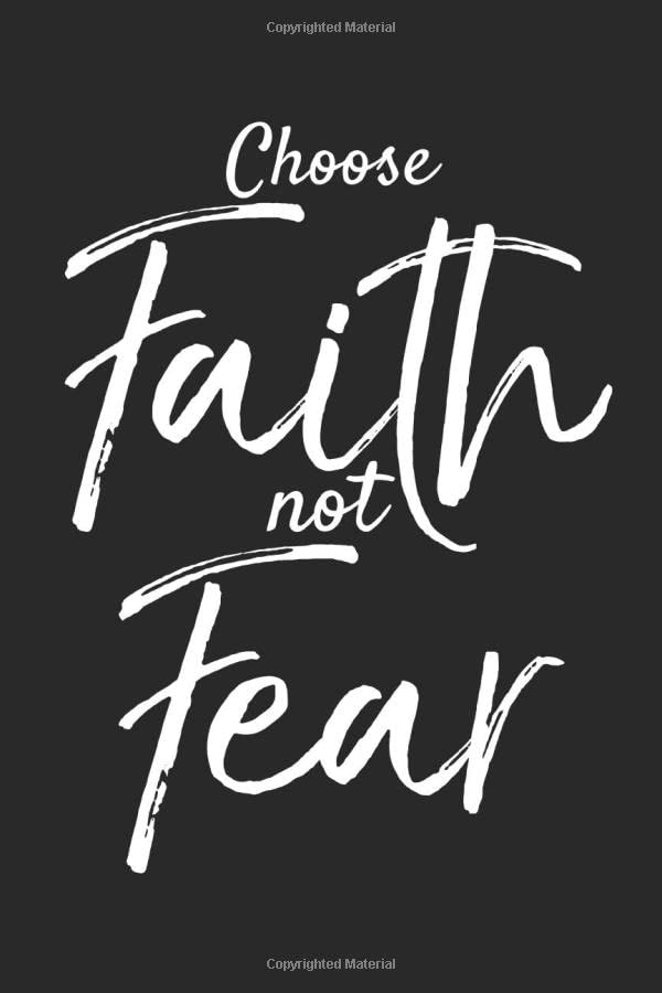 Choose Faith Not Fear: Inspirational Christian Devotional Journal with Blank Pages Religion & Esotericism