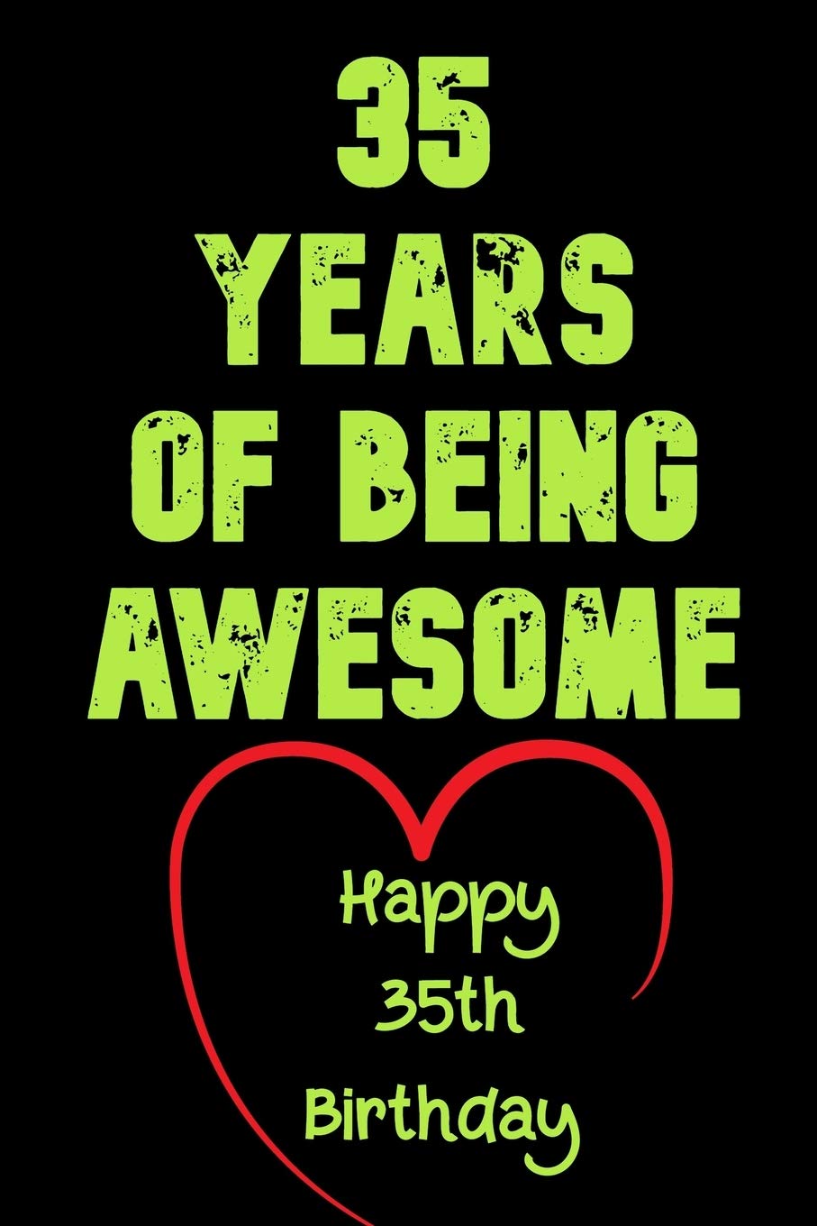 35 Years Of Being Awesome Happy 35th Birthday: 35 Years Old Gift for Boys & Girls Novels & Short Stories