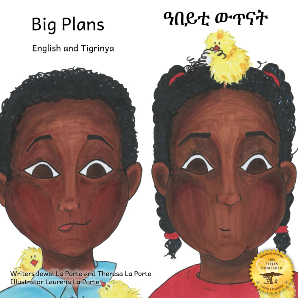 Big Plans: How Not To Hatch An Egg in English and Tigrinya Novels & Short Stories