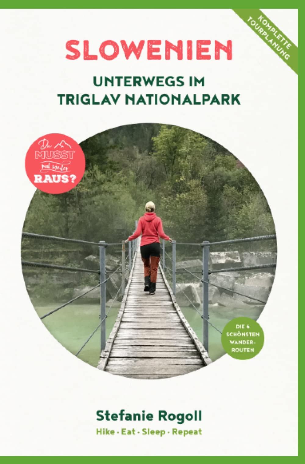 Slowenien: Unterwegs im Triglav Nationalpark (Innenteil in Schwarz/weiss): Du musst mal wieder raus? Komplette Wohnmobil - Tourplanung! Die 6 ... Unterkunft, Verpflegung, Schwierigkeitsgrad Travel Guides