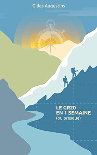 Le GR20 en une semaine (ou presque) Leisure & Fun