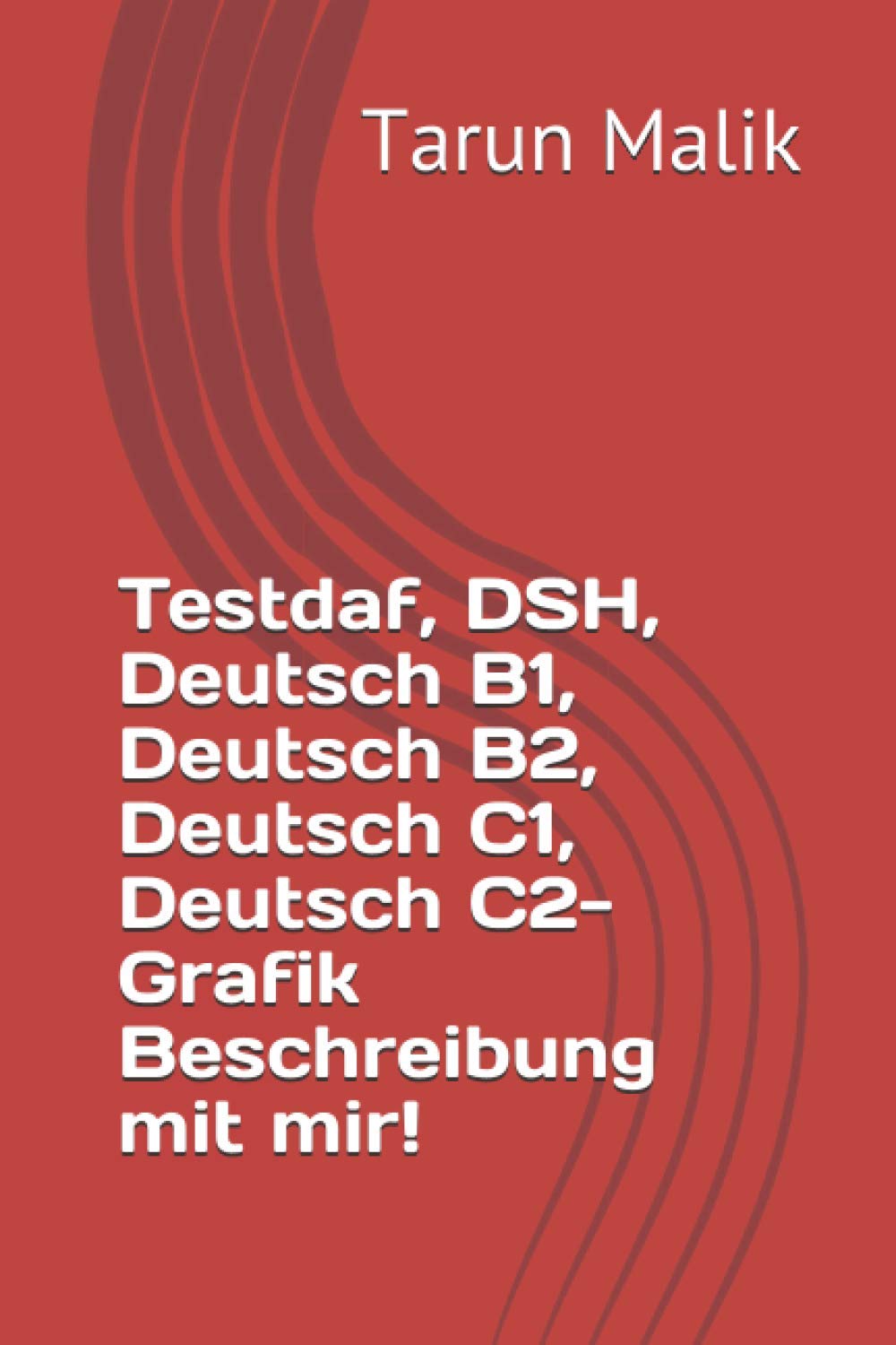 Testdaf, DSH, Deutsch B1, Deutsch B2, Deutsch C1, Deutsch C2- Grafik Beschreibung mit mir! Foreign Languages ​​& Dictionaries