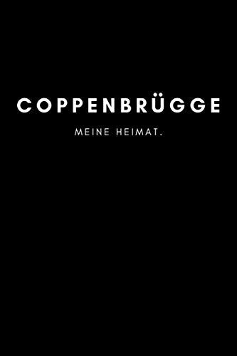 Coppenbrügge: Notizbuch, Notizblock, Notebook | Liniert, Linien, Lined | 120 Seiten, DIN A5 (6x9 Zoll) | Notizen, Termine, Ideen, Skizzen, Tagebuch | Deine Stadt, Dorf, Region, Liebe und Heimat Books