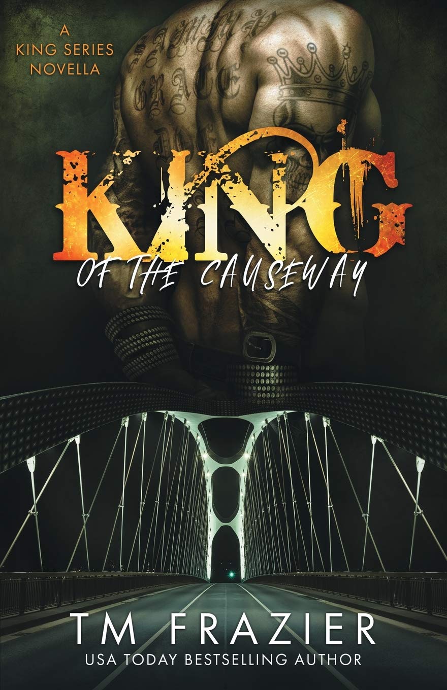 King of the Causeway: A King Series Novella (The King Series) Eroticism