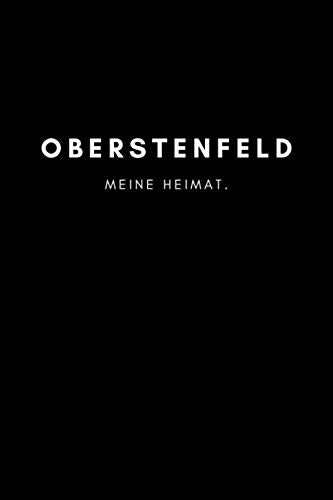 Oberstenfeld: Notizbuch, Notizblock, Notebook | Liniert, Linien, Lined | 120 Seiten, DIN A5 (6x9 Zoll) | Notizen, Termine, Ideen, Skizzen, Tagebuch | Deine Stadt, Dorf, Region, Liebe und Heimat Books
