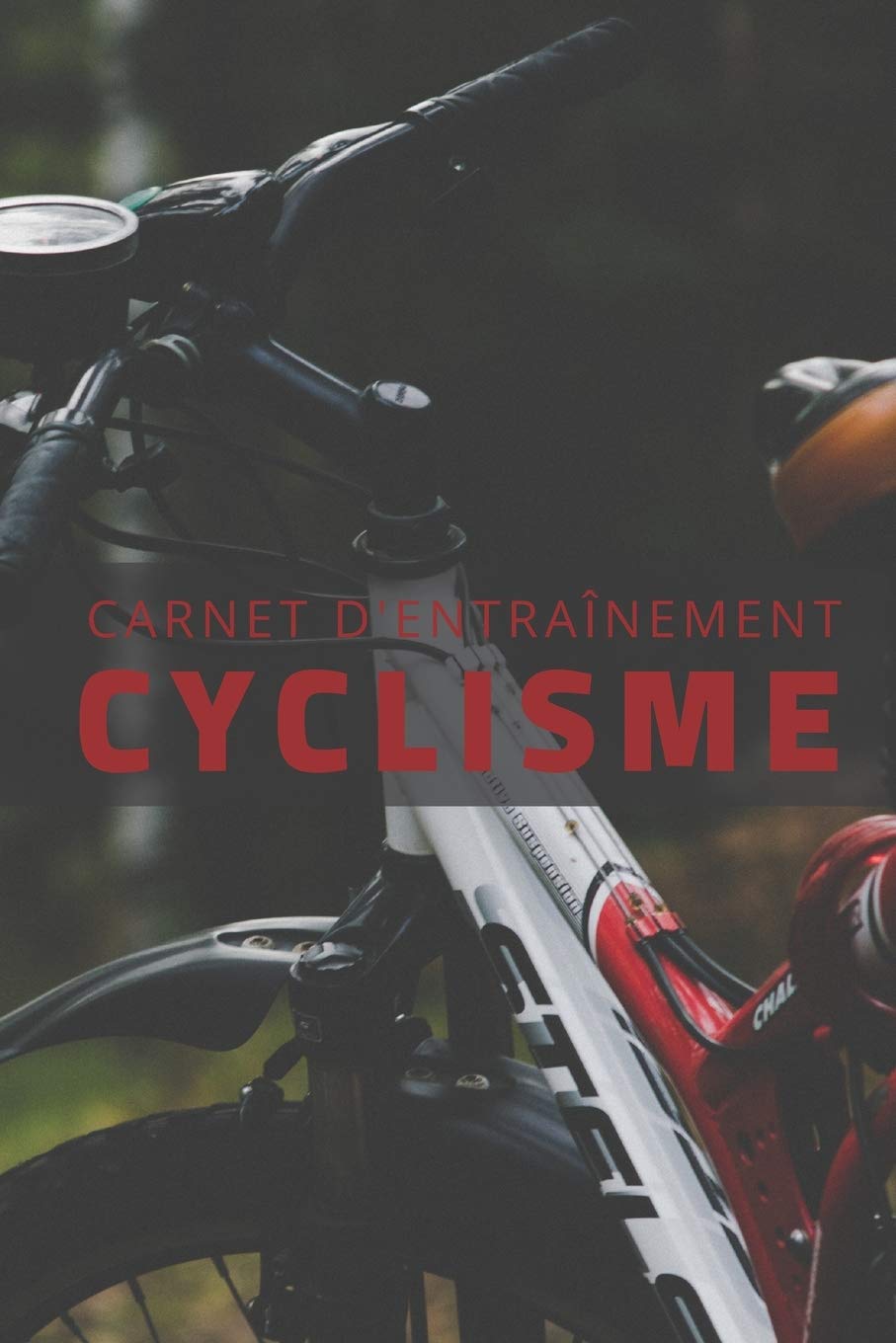 Carnet D'entraînement Cyclisme: Journal De Bord Cyclisme | Suivi D’entraînements | 365 Jours / 52 Semaines. Leisure & Fun