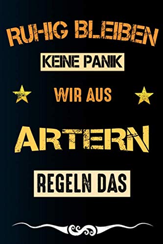 Ruhig bleiben keine Panik wir aus ARTERN: Notizbuch | Journal | Tagebuch | Linierte Seite Books