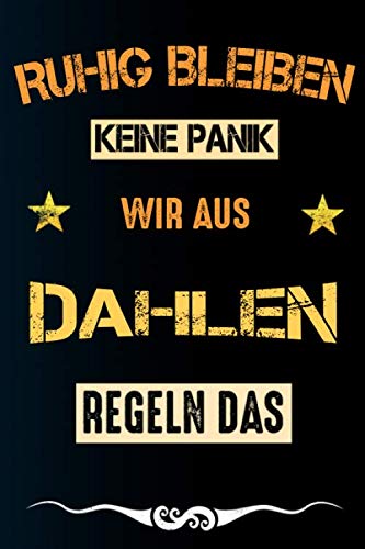 Ruhig bleiben keine Panik wir aus DAHLEN: Notizbuch | Journal | Tagebuch | Linierte Seite Books