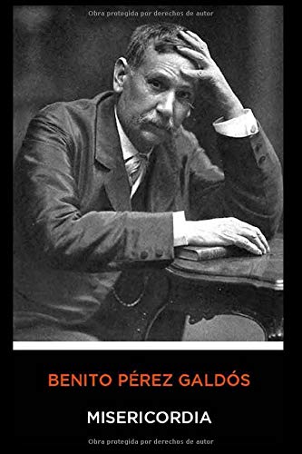 Benito Pérez Galdós - Misericordia Classics