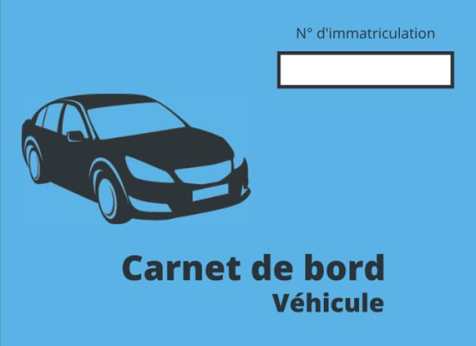 Carnet de Bord Véhicule: Suivi kilométrique - véhicule de service, de société ou particulier, suivi des déplacements transporteur Books