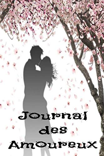 Journal des amoureux: Carnet de notes à remplir pour la saint valentin, anniversaire de couples Cadeau d'amour pour couples Partnership & Love