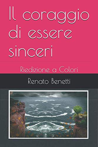 Il coraggio di essere sinceri: edizione a Colori Contemporary literature