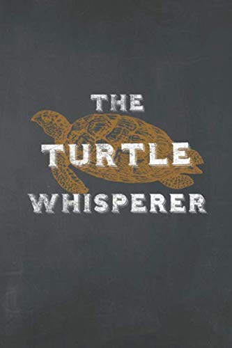The Turtle Whisperer: Unique Sketchbook Notebook Turtle Gifts for Turtle Lovers, Funny Turtle Themed Gifts, Turtle Notebook For Kids Mom and Dad | 6x9 Notebook Journal - 110 Blank Sketchbook Paper Books