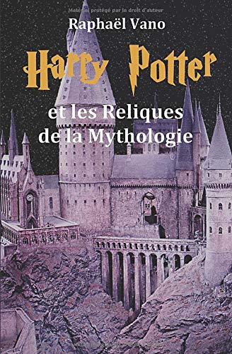 Harry Potter et les Reliques de la Mythologie book