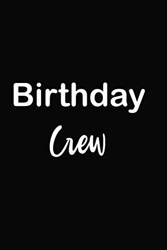 Birthday crew. journal notebook, Notebook Gift, Doodling, Sketching and notes: 120 pages Novels & Short Stories