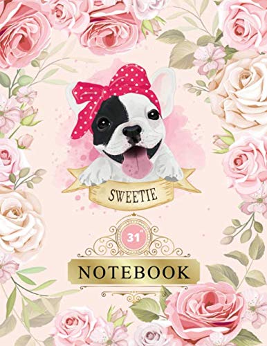 Notebook: Funny Cool Gift 31st Birthday Anniversary Gifts - Thirty-First Birthday Gifts Cute Dog Design Gifts - Thirty-One year Old Birthday ... - Thirty-One Wedding Anniversary Journal Gift Books