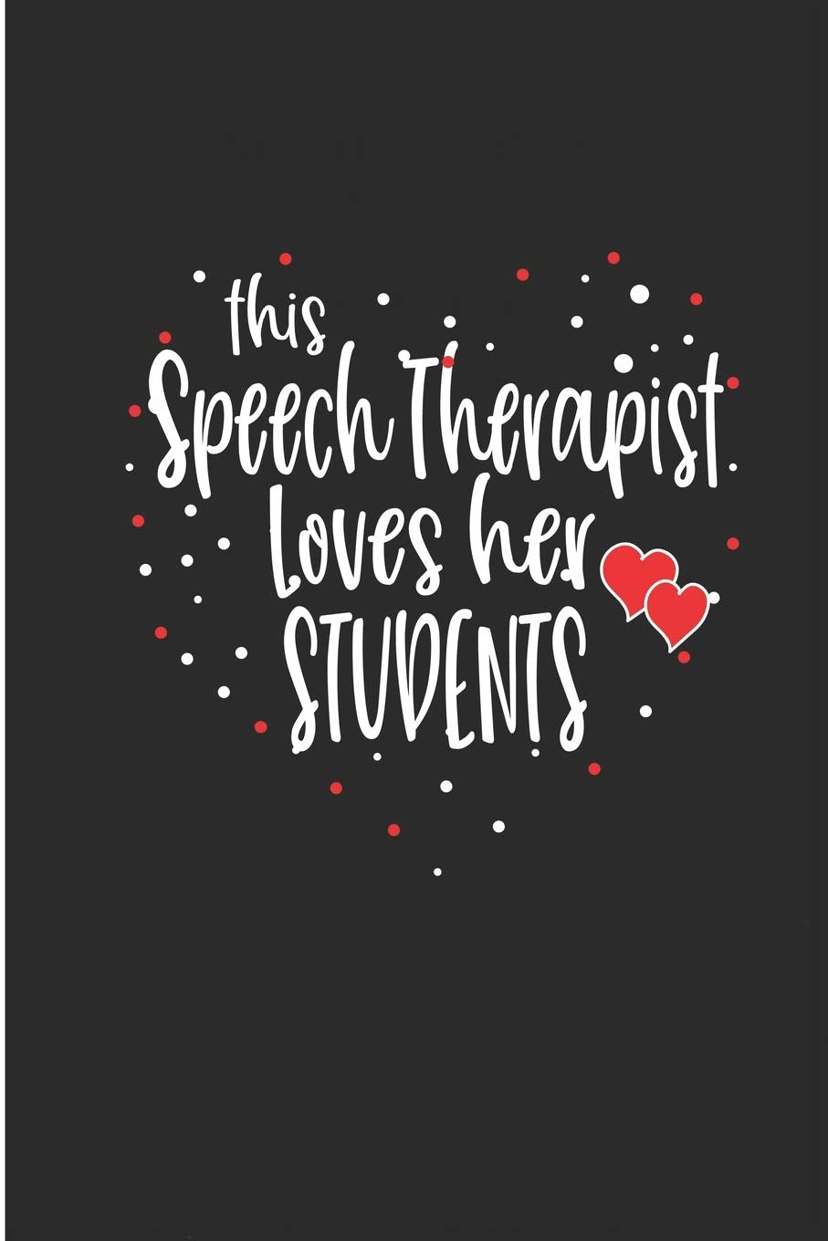 THIS SPEECH LANGUAGE PATHOLOGIST LOVES HER STUDENTS: WEEKLY PLANNER UNDATED INSPIRATIONAL QUOTES GRATITUDE GOALS PROMPTS GIFT FOR SLP SPEECH LANGUAGE ... DAY BIRTHDAY TEACHER APPRECIATION GIFT Medicine