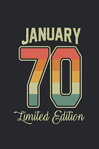 January 70 Limited Edition: A5 Liniertes • Notebook • Notizbuch • Taschenbuch • Journal • Tagebuch - Ein lustiges Geschenk für Freunde oder die ... für Gästebuch Einträge, Wünsche und Sprüche Reference Books