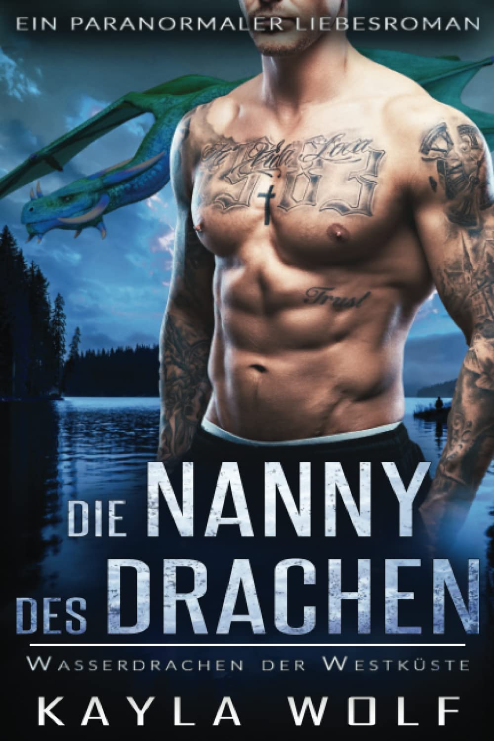 Die Nanny des Drachen: Ein paranormaler Liebesroman (Wasserdrachen der Westküste, Band 1) Romantic Fantasy