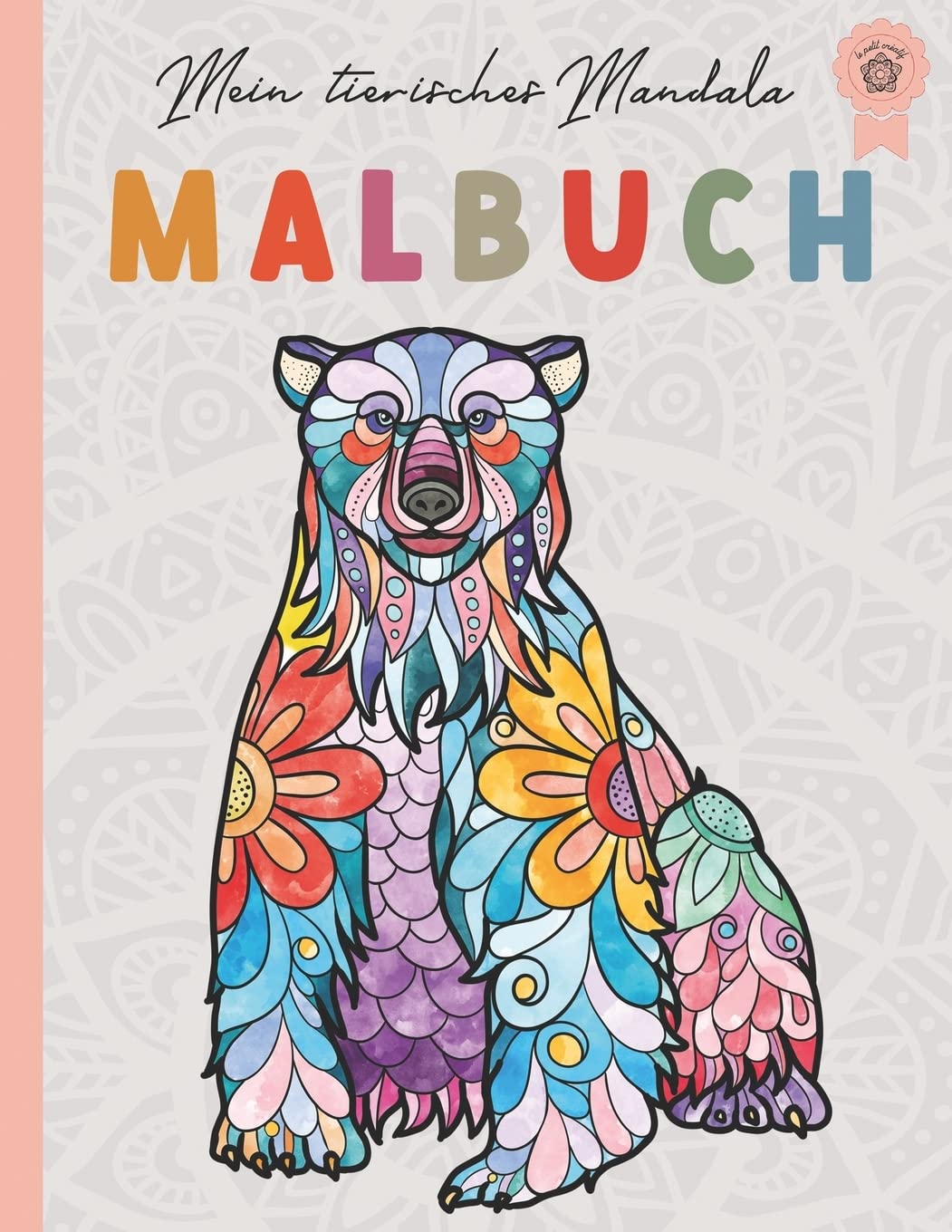 Mein tierisches Mandala Malbuch: 50 Tiermandalas für Kinder ab 8 Jahren, Kreativität fördern mit dem Mandala Malbuch für Kinder, ein tolles Geschenk für kleine und große Kreative Parents & Children