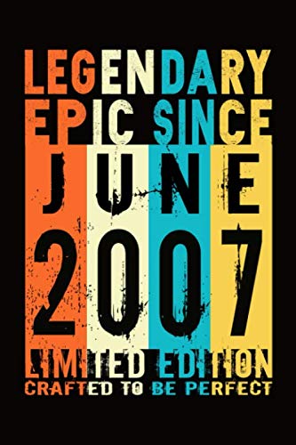 Epic Since June 2007 : Birthday gift Notebook :Great Gift Journal for Family /Women/Men/Boss/Coworkers/Colleagues/Students/Friends.: Lined Notebook / ... 110 Pages, 6x9, Soft Cover, Matte Finish Education & Training