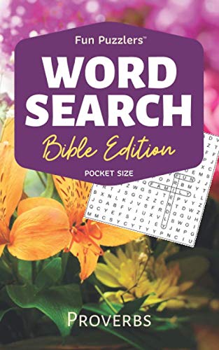 Word Search: Bible Edition Proverbs: 5" x 8" Pocket Size (Fun Puzzlers Travel Size Word Search Books, Band 6) Leisure & Fun