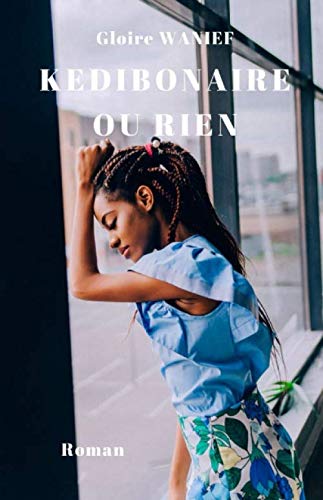 Kédibonaire Ou Rien (KDBNR, Band 2) New Adult