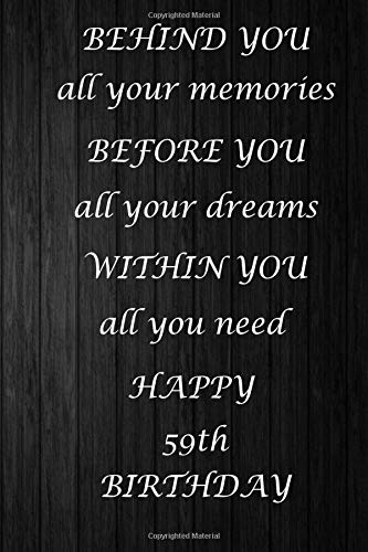 Behind You All Your Memories Before You All Your Dreams Happy 61st Birthday: 61st Birthday Gift / Journal / Notebook / Diary / Unique Greeting Card Alternative Books